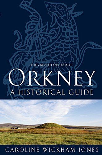 Orkney Historical Guide