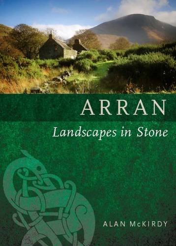 Arran - Landscapes Set in Stone