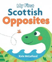 My First Scottish Opposites Board Book