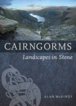 Cairngorms: Landscapes Set in Stone