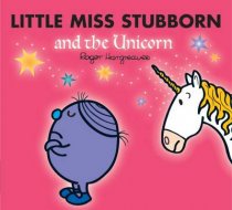 Little Miss Stubborn & the Unicorn