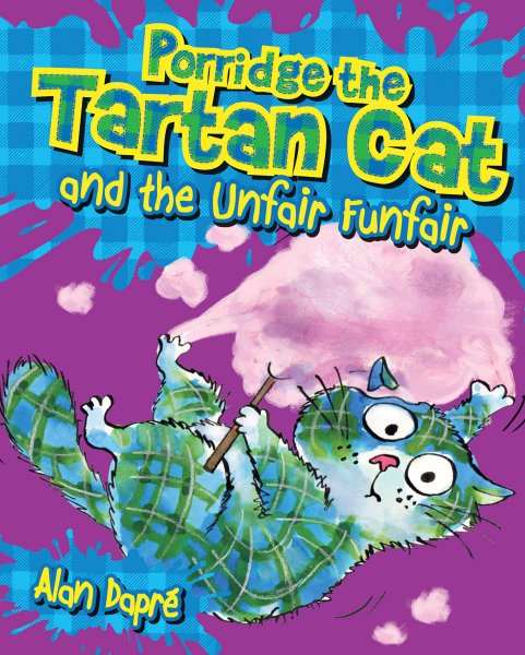 Porridge the Tartan Cat & the Unfair Fun Fair