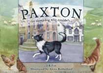 Paxton: The Sheepdog Who Couldn't