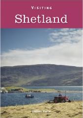 Visiting Shetland