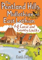 Pentland Hills, Midlothian & East Lothian: 40 Coast & Country Walks