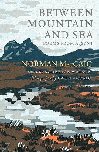 Between Mountain & Sea: Poems from Assynt