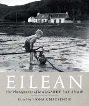 Eilean: Photography of Margaret Fay Shaw