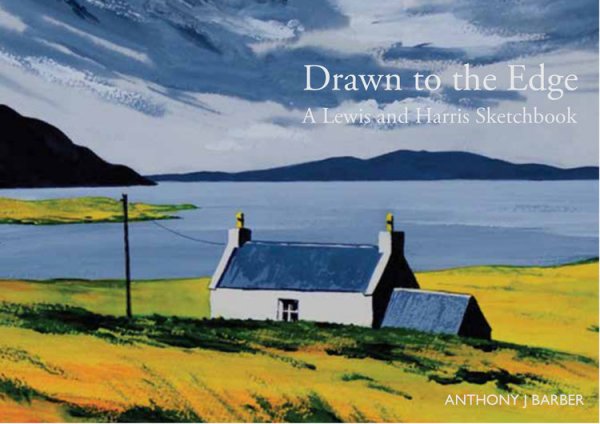 Drawn to the Edge: Lewis & Harris Sketchbook