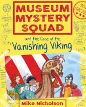Museum Mystery Squad & the Vanishing Viking