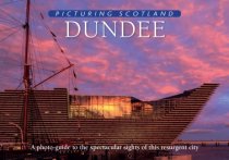 Picturing Scotland: Dundee (Apr)