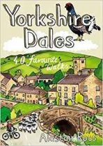 Yorkshire Dales: 40 Favourite Walks