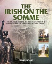 Irish On the Somme: A Battlefield Guide Irish Regiments