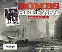 Bombs On Belfast, the Blitz 1941