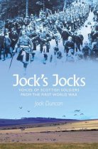 Jock's Jocks: Great War Described by Veterans