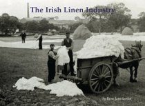 Irish Linen Industry, The