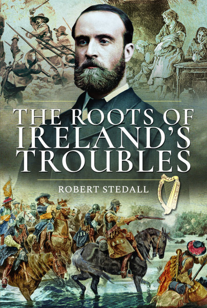 Roots of Ireland's Troubles, The