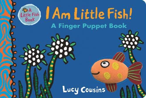 I am a Little Fish! Finger Puppet Book