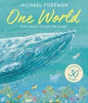 One World: Our Chance to Save the Planet