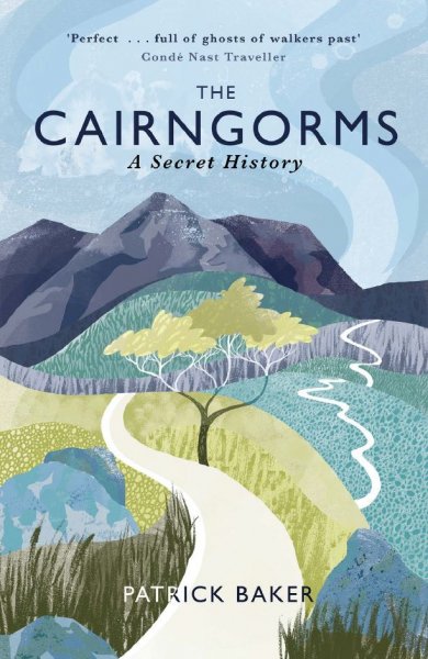 Cairngorms, A Secret History, The