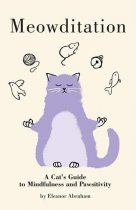 Meowditation, A Cat's Guide to Mindfulness