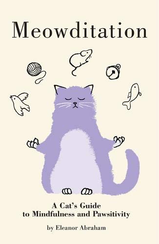 Meowditation, A Cat's Guide to Mindfulness