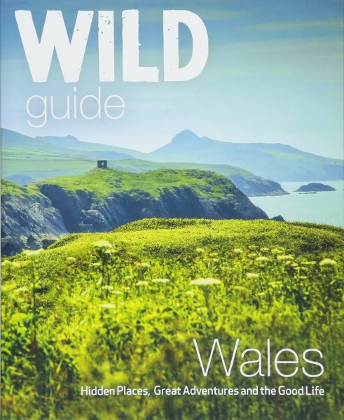 Wild Guide Wales