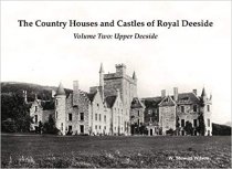 County Houses & Castles of Royal Deeside Vol2