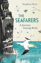 Seafarers, The:A Journey Among Birds