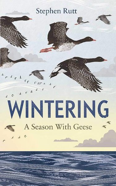 Wintering:A Season With Geese