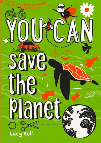 You Can Save The Planet