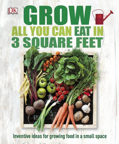 Grow All You Can Eat in 3 Square Feet