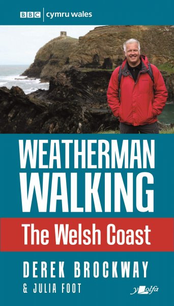 Weatherman Walking: Welsh Coast