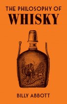 Philosophy of Whisky, The (Oct)