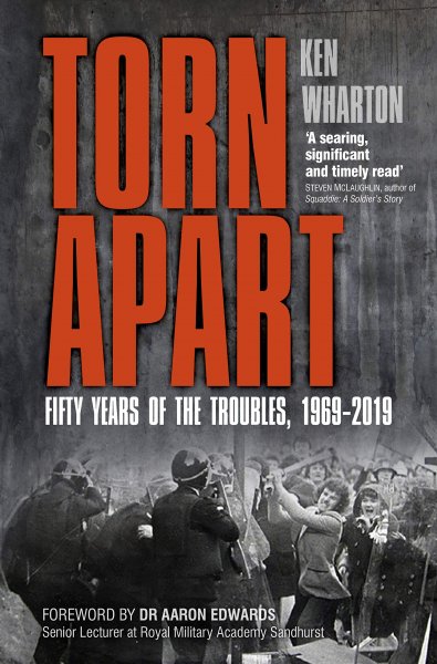 Torn Apart:Fifty Years of the Troubles