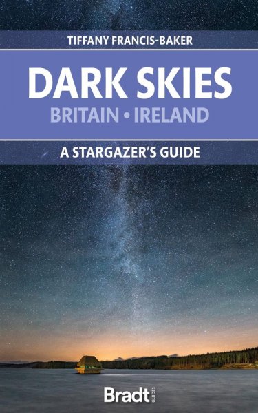 Dark Skies Briatin & Ireland: Star Gazers Guide