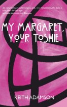 My Margaret, Your Toshie