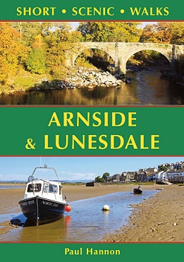 Short Scenic Walks Arnside & Lunesdale