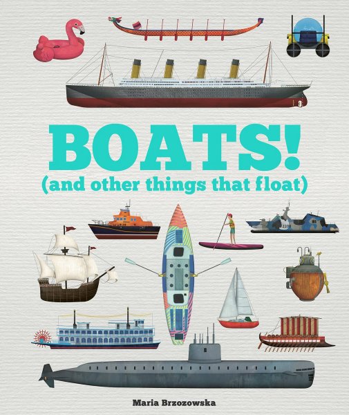 Boats! & Other Things That Float