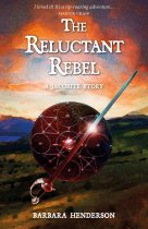 Reluctant Rebel: A Jacobite Novel, The