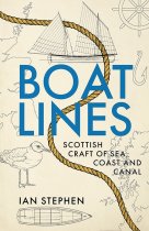 Boatlines: Scottish Craft of Sea, Coast, Canal
