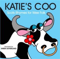 Katie's Coo: Scots Rhymes for Wee Folk