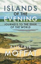 Islands of the Evening: Journeys to the Hebrides