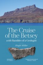 Cruise of the Betsey: Rambles With a Geologist