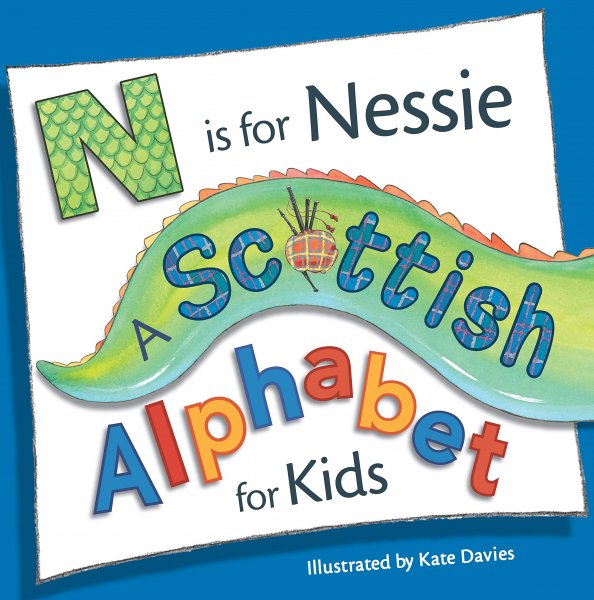 N is for Nessie: Scottish Alphabet for Kids