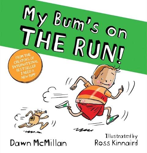 My Bum's on THE RUN!