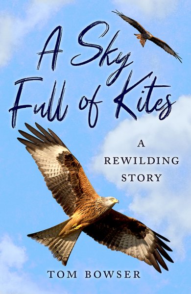 Sky Full of Kites: A Rewilding Story
