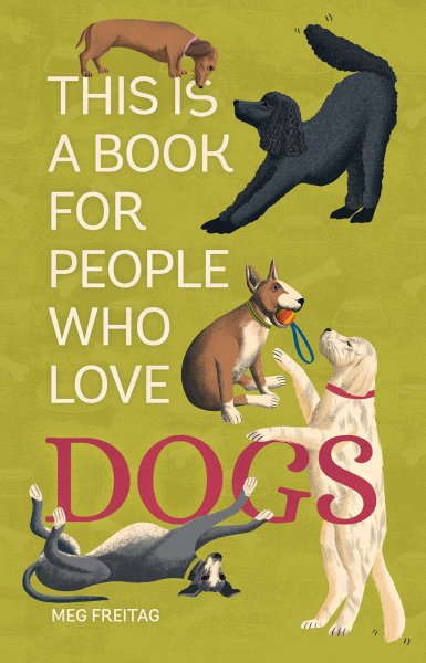 This is a Book for People Who Love Dogs