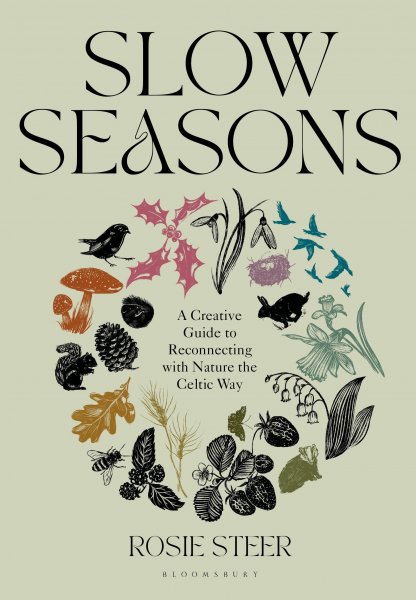 Slow Seasons: Nature the Celtic Way