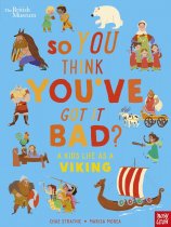 So You think You've Got it Bad? Life as a Viking