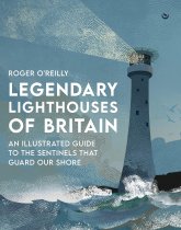 Legendary Lighthouses of Britain